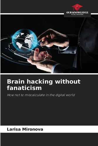 Cover image for Brain hacking without fanaticism