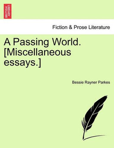 Cover image for A Passing World. [Miscellaneous Essays.]