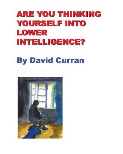 Cover image for Are You Thinking Yourself Into Lower Intelligence?