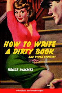 Cover image for How to Write a Dirty Book and Other Stories