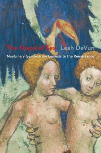 Cover image for The Shape of Sex: Nonbinary Gender from Genesis to the Renaissance