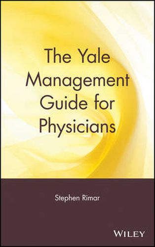 Cover image for The Yale Management Guide for Physicians