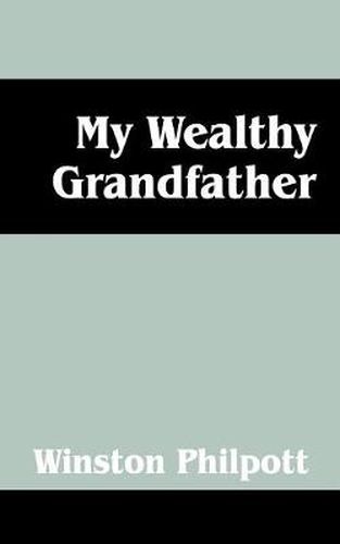 Cover image for My Wealthy Grandfather