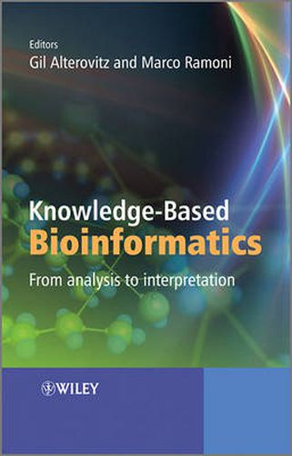 Cover image for Knowledge Based Bioinformatics: From Analysis to Interpretation