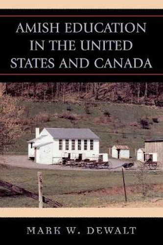 Cover image for Amish Education in the United States and Canada