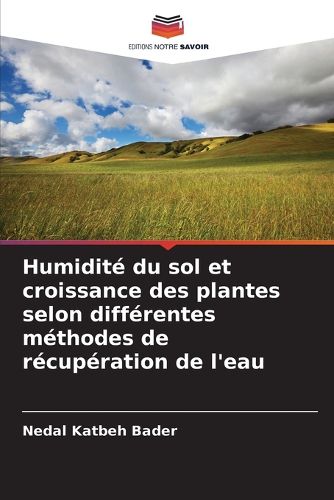 Cover image for Humidite du sol et croissance des plantes selon differentes methodes de recuperation de l'eau