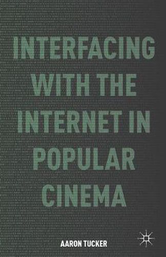 Cover image for Interfacing with the Internet in Popular Cinema