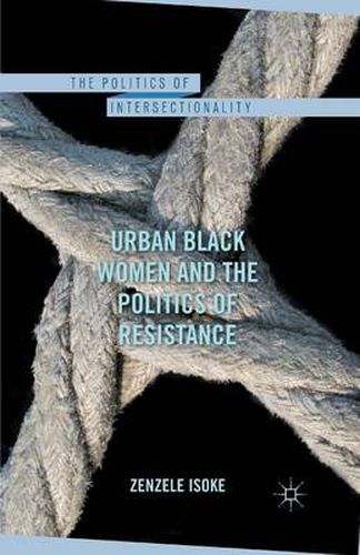 Cover image for Urban Black Women and the Politics of Resistance