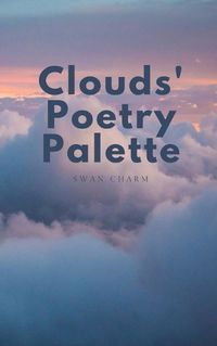 Cover image for Clouds' Poetry Palette