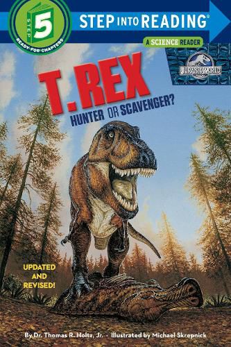 Cover image for T. Rex: Hunter or Scavenger? (Jurassic World)