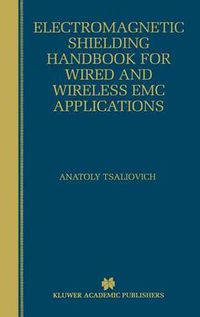 Cover image for Electromagnetic Shielding Handbook for Wired and Wireless EMC Applications