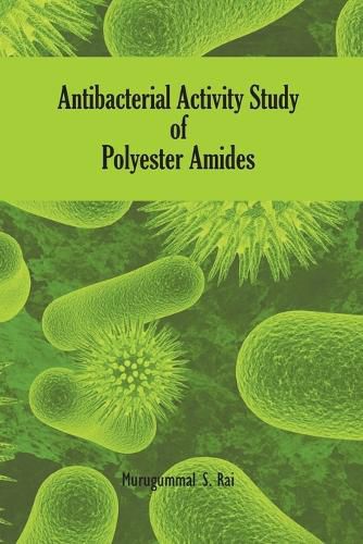 Cover image for Antibacterial Activity Study of Polyester Amides