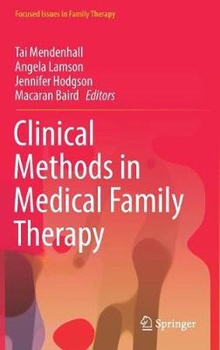 Cover image for Clinical Methods in Medical Family Therapy