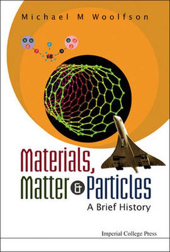 Cover image for Materials, Matter And Particles: A Brief History