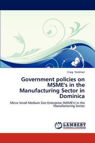 Government policies on MSME's in the Manufacturing Sector in Dominica