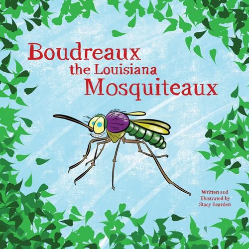 Cover image for Boudreaux the Louisiana Mosquiteaux