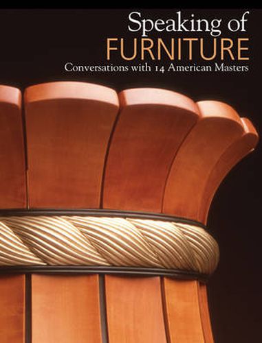 Cover image for Speaking of Furniture: Conversations with 14 American Masters