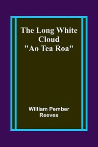 Cover image for The Long White Cloud