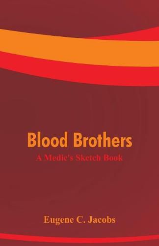 Cover image for Blood Brothers: A Medic's Sketch Book