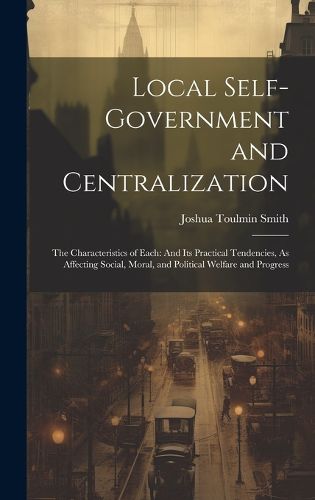 Cover image for Local Self-Government and Centralization