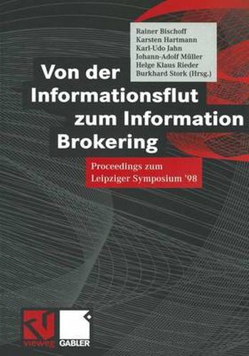 Von Der Informationsflut Zum Information Brokering