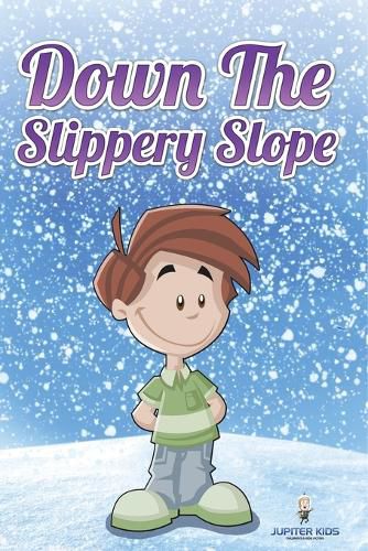 Cover image for Down the Slippery Slope