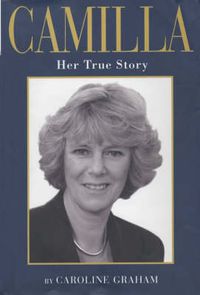 Cover image for Camilla: Her True Story