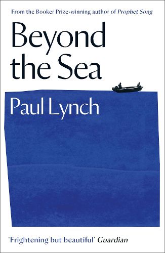 Beyond the Sea: From the winner of the Kerry Group Irish Novel of the Year Award, 2018