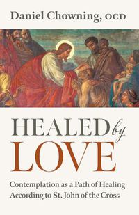 Cover image for Healed by Love