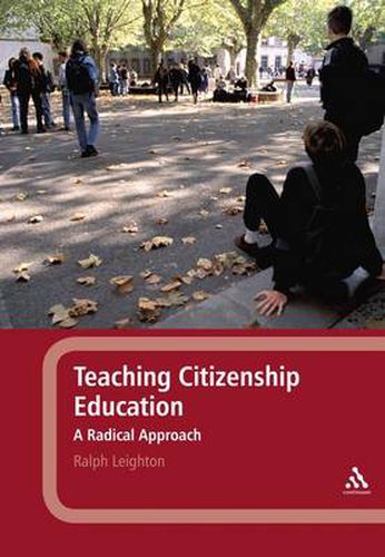 Cover image for Teaching Citizenship Education: A Radical Approach