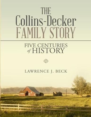 The Collins-Decker Family Story