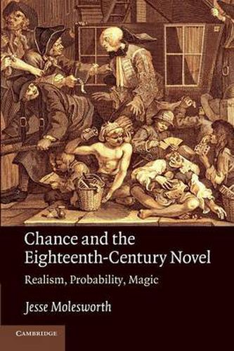 Cover image for Chance and the Eighteenth-Century Novel: Realism, Probability, Magic