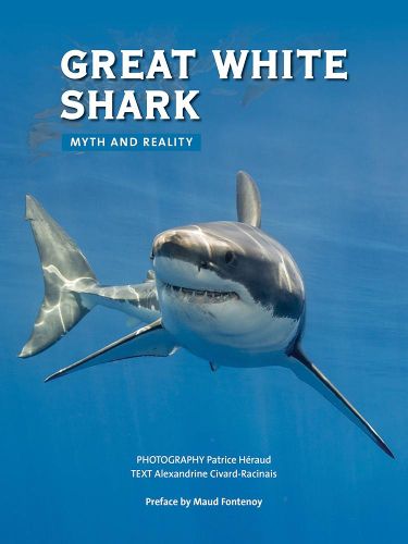 Cover image for Great White Shark: Myth and Reality