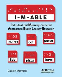 Cover image for I-M-Able: Individualized Meaning-Centered Approach to Braille Literacy Education