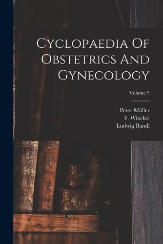 Cover image for Cyclopaedia Of Obstetrics And Gynecology; Volume 9