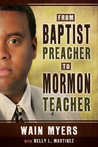 Cover image for From Baptist Preacher to Mormon Teacher