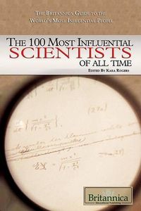 Cover image for The 100 Most Influential Scientists of All Time