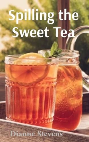 Cover image for Spilling the Sweet Tea