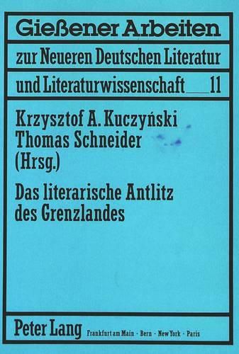 Cover image for Das Literarische Antlitz Des Grenzlandes
