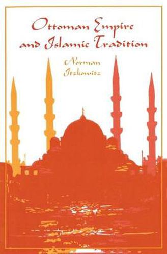 Cover image for Ottoman Empire and Islamic Tradition