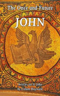 Cover image for The Once and Future John: Articles on St John