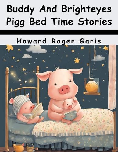 Buddy And Brighteyes Pigg Bed Time Stories