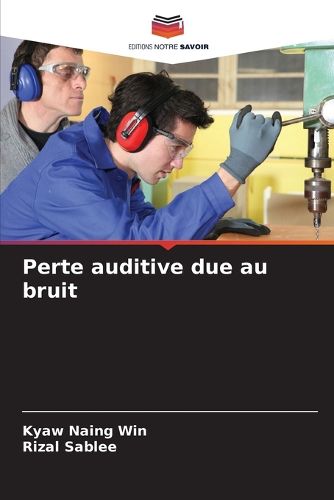 Cover image for Perte auditive due au bruit