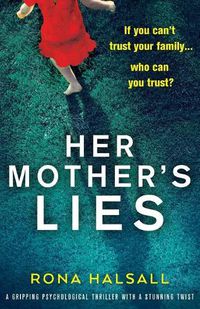 Cover image for Her Mother's Lies: A gripping psychological thriller with a stunning twist