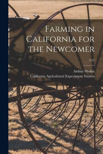 Cover image for Farming in California for the Newcomer; L51