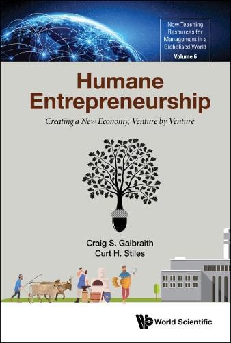 Humane Entrepreneurship: Creating A New Economy, Venture By Venture