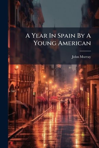 Cover image for A Year in Spain by a Young American