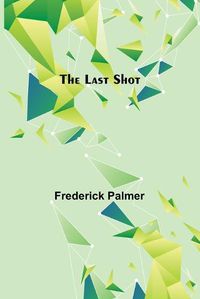 Cover image for The Last Shot