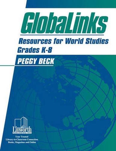 Cover image for GlobaLinks: Resources for World Studies, Grades K-8