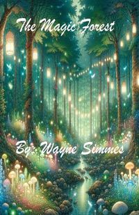 Cover image for The Magic Forest